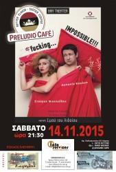 Η ΞΕΚΑΡΔΙΣΤΙΚΗ ΠΑΡΑΣΤΑΣΗ “FUCKING IMPOSSIBLE” ΕΡΧΕΤΑΙ ΣΤΟ PRELUDIO!