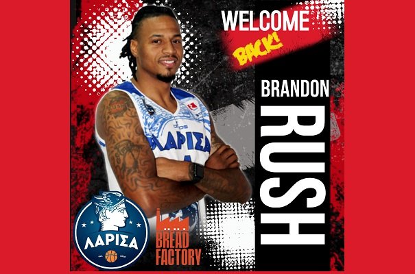 ΕΠΕΣΤΡΕΨΕ ΣΤΗ ΛΑΡΙΣΑ ΚΑΕ Ο ΠΡΩΤΑΘΛΗΤΗΣ ΤΟΥ NBA BRANDON RUSH